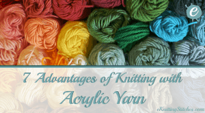 7 Advantages of Knitting with Acrylic Yarn title