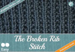 Broken Rib Stitch example & Title Slide for "How to Knit the Broken Rib Stitch"