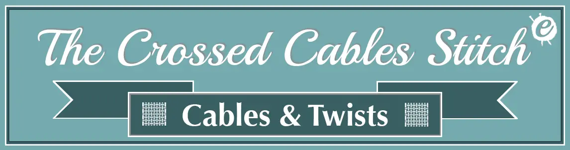 The Crossed Cables Stitch Banner Title