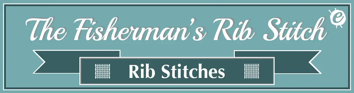 Fisherman's Rib Stitch Banner