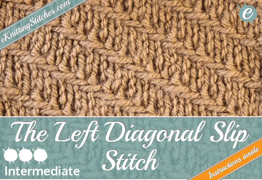 Left Diagonal Slip Stitch example & Title Slide for "How to Knit the Left Diagonal Slip Stitch"