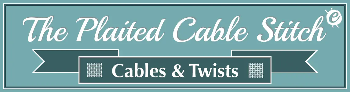 The Plaited Cable Stitch Banner Title