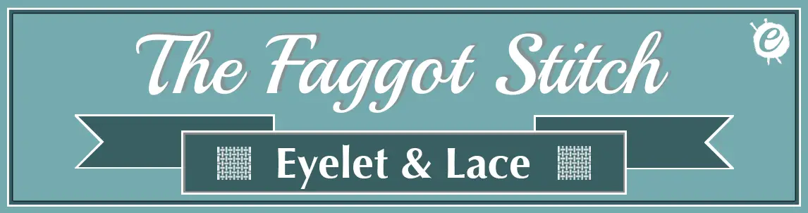 Faggot Stitch Banner