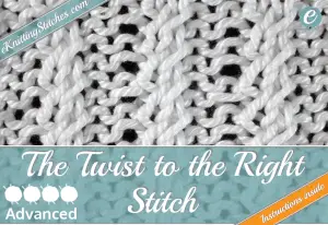 Twist to the Right stitch example & Title Slide for "How to Knit the Twist to the Right Stitch"