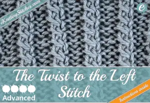 Twist to the Left stitch example & Title Slide for "How to Knit the Twist to the Left Stitch"